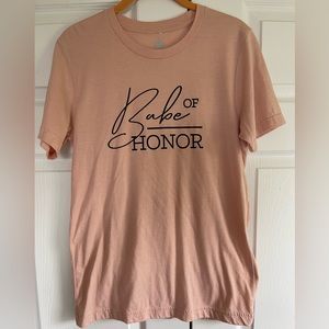 “Babe of Honor” Bachelorette Shirt